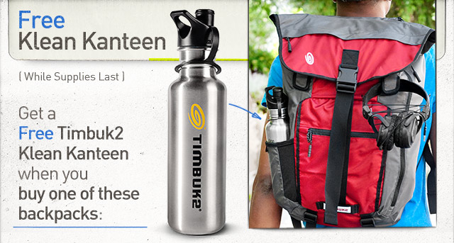 Free Timbuk2 Klean Kanteen when you buy select backpacks.
