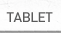 Tablet